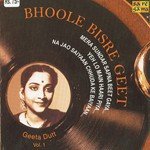 Bhoole Bisre Geet - Geeta Dutt - Vol. 1 - Mahendra Kapoor Song Download
